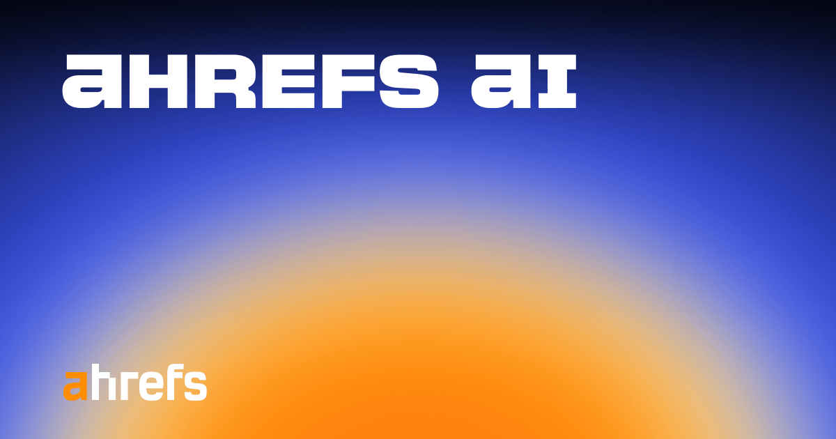 Ahrefs AI