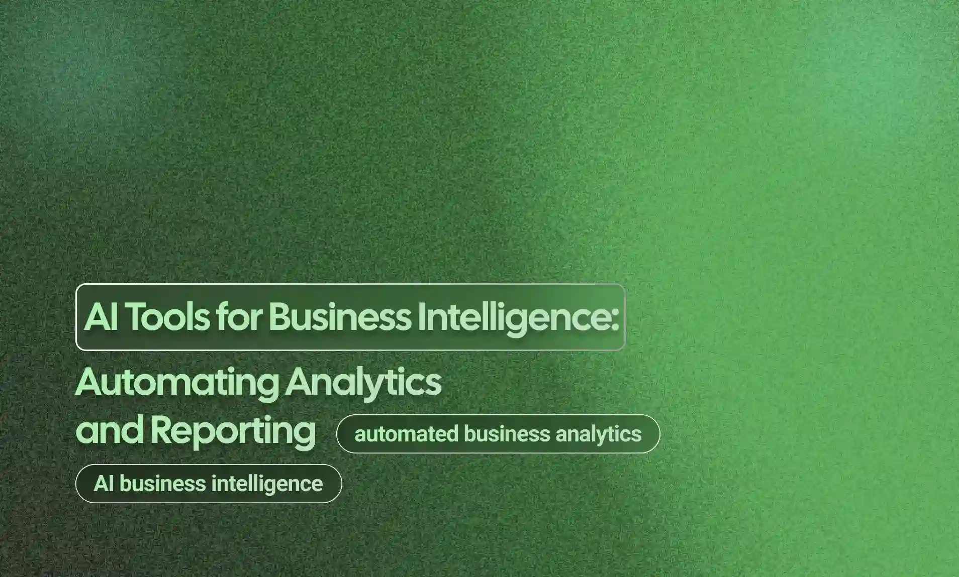 Automating Analytics and Reporting