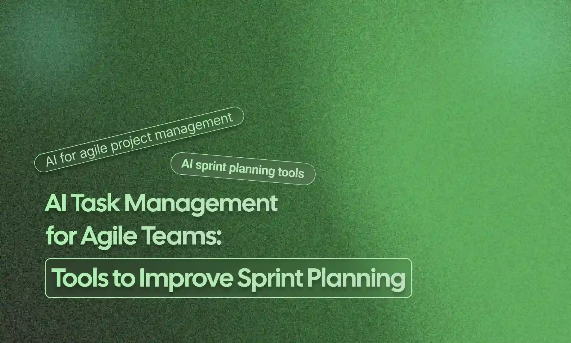 AI Task Management for Agile Teams