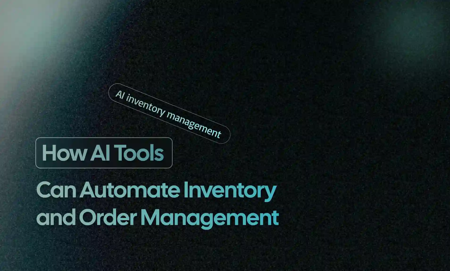 Inventory and Order Management