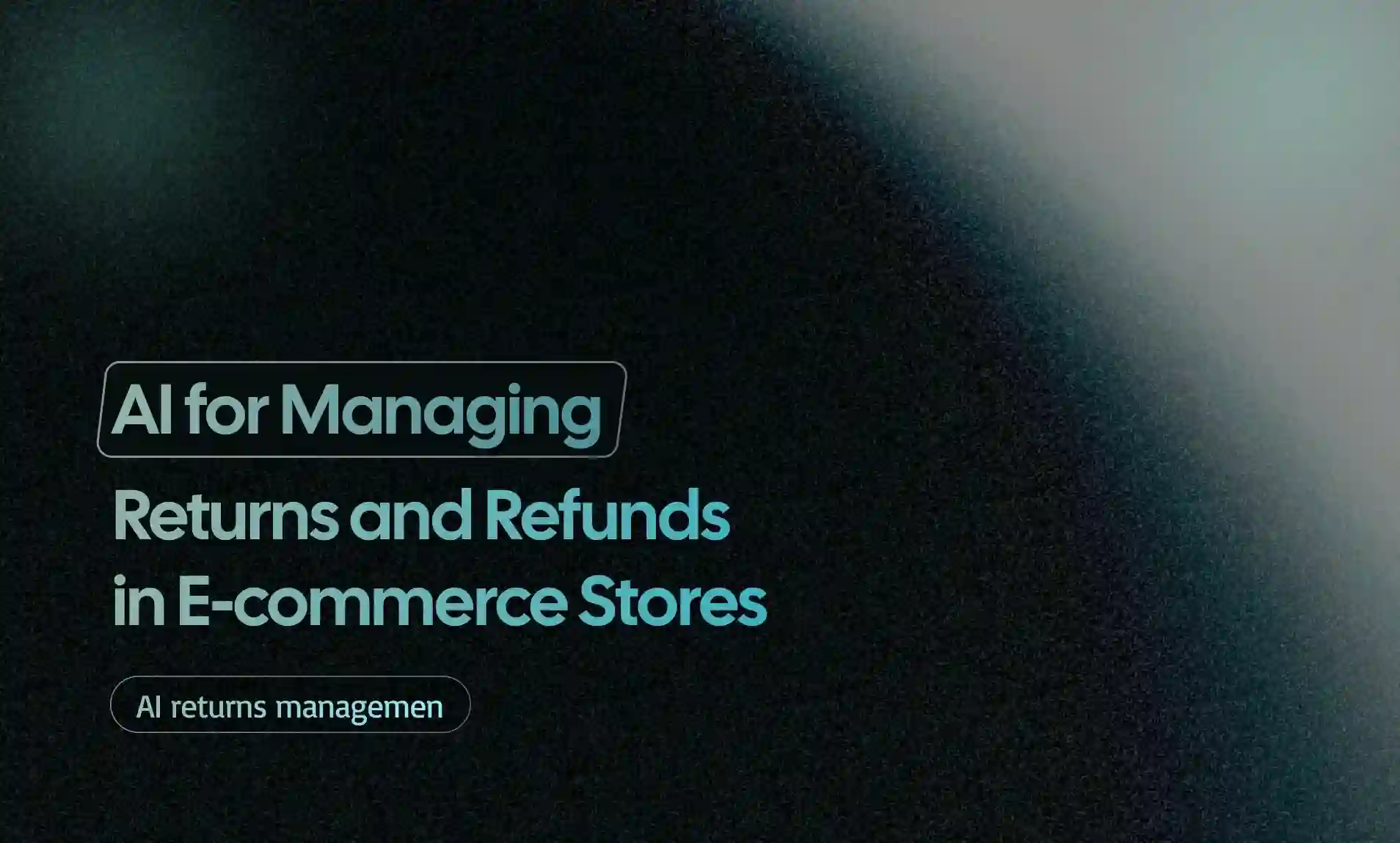 Returns and Refunds in E-commerce Stores