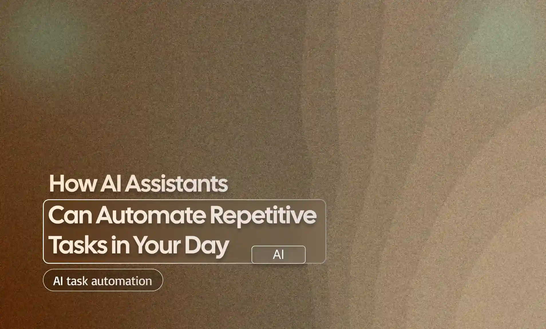 Automate Repetitive Tasks