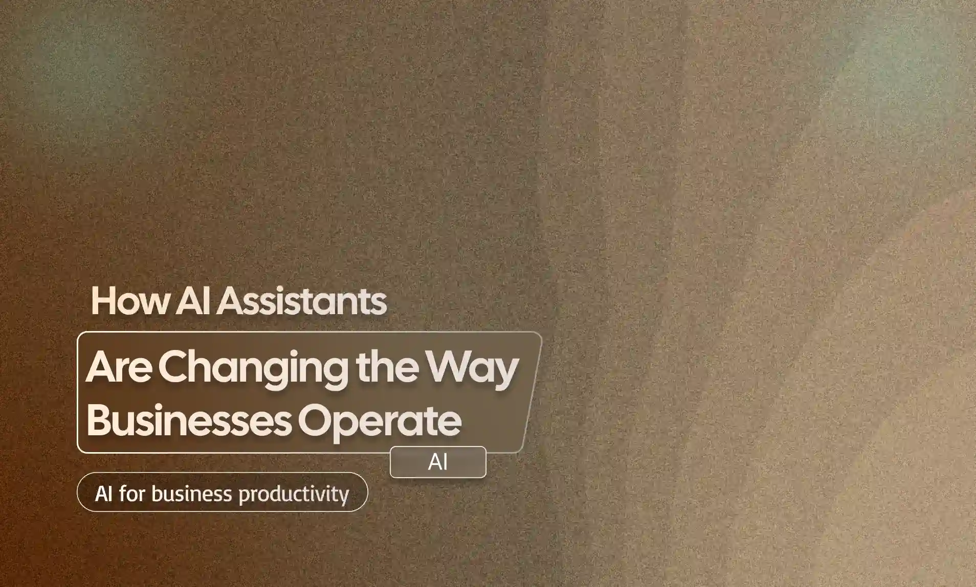 AI Assistants Are Changing the Way