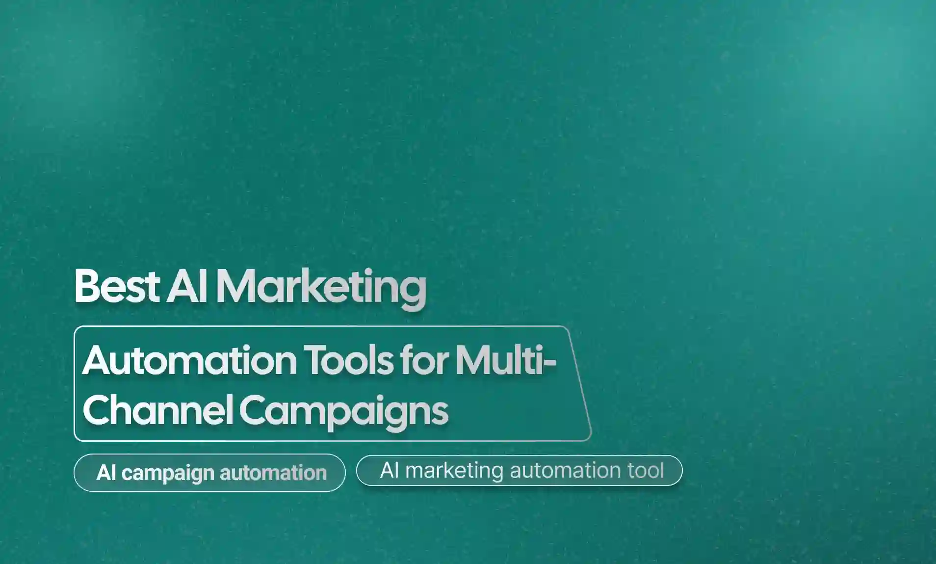 Multi-Channel Campaigns