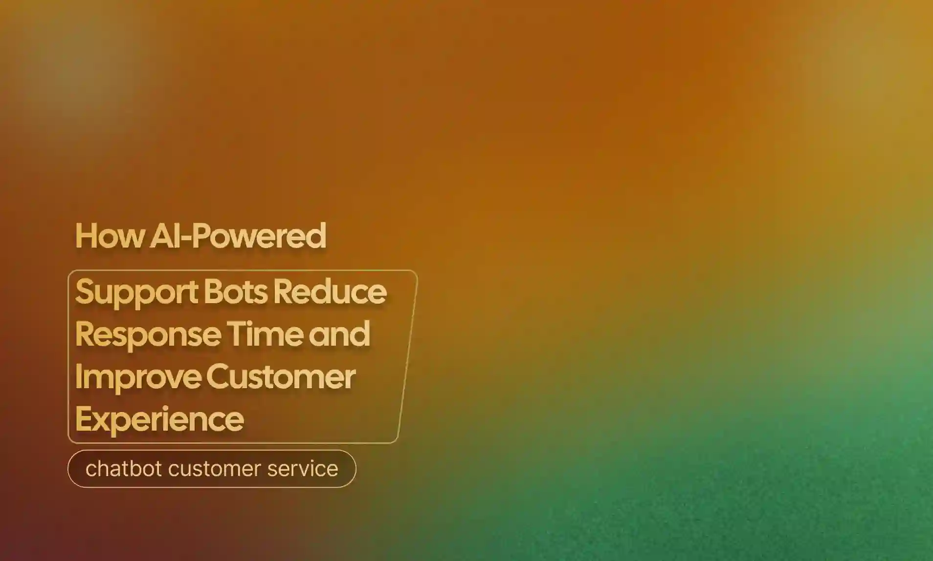 AI-Powered Support Bots