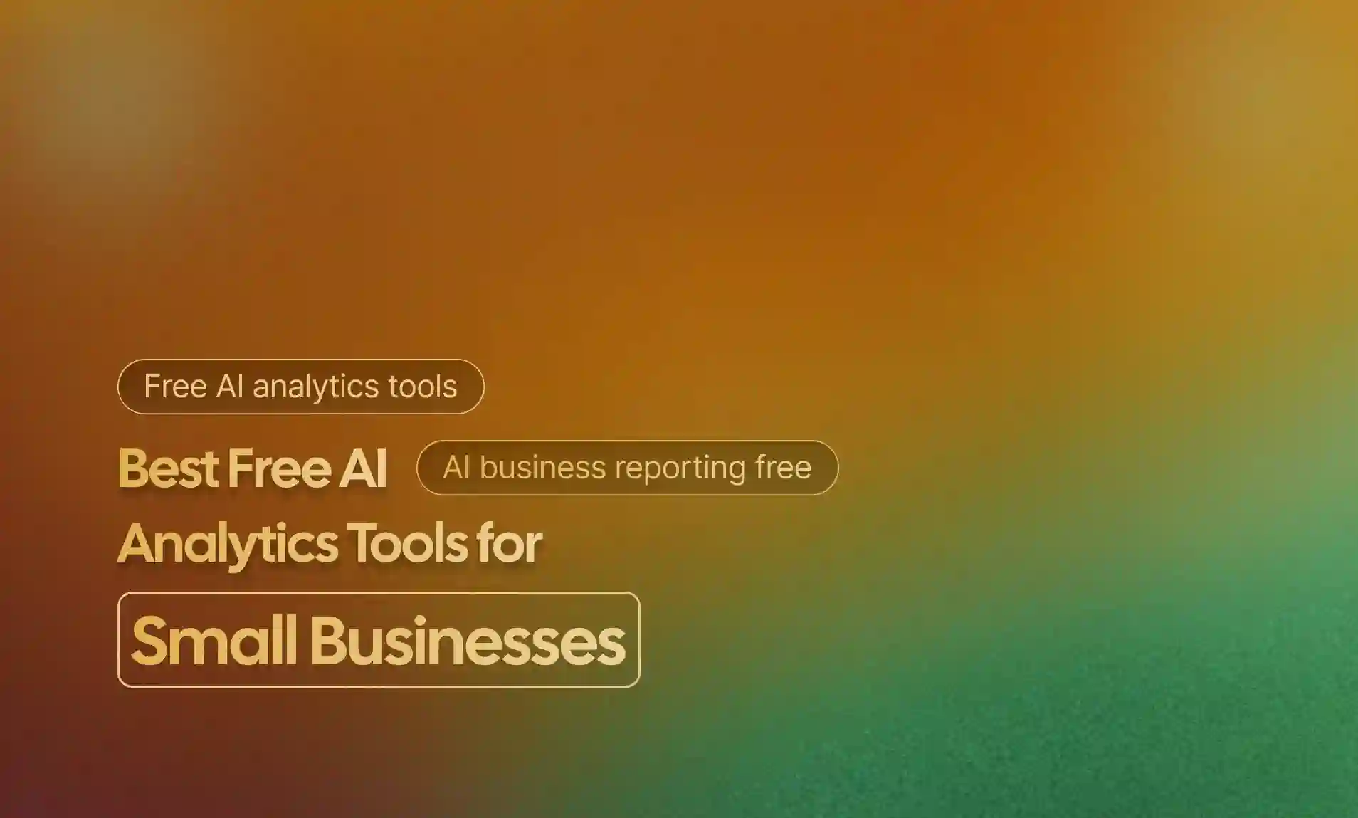 AI Analytics Tools for Small Businesses